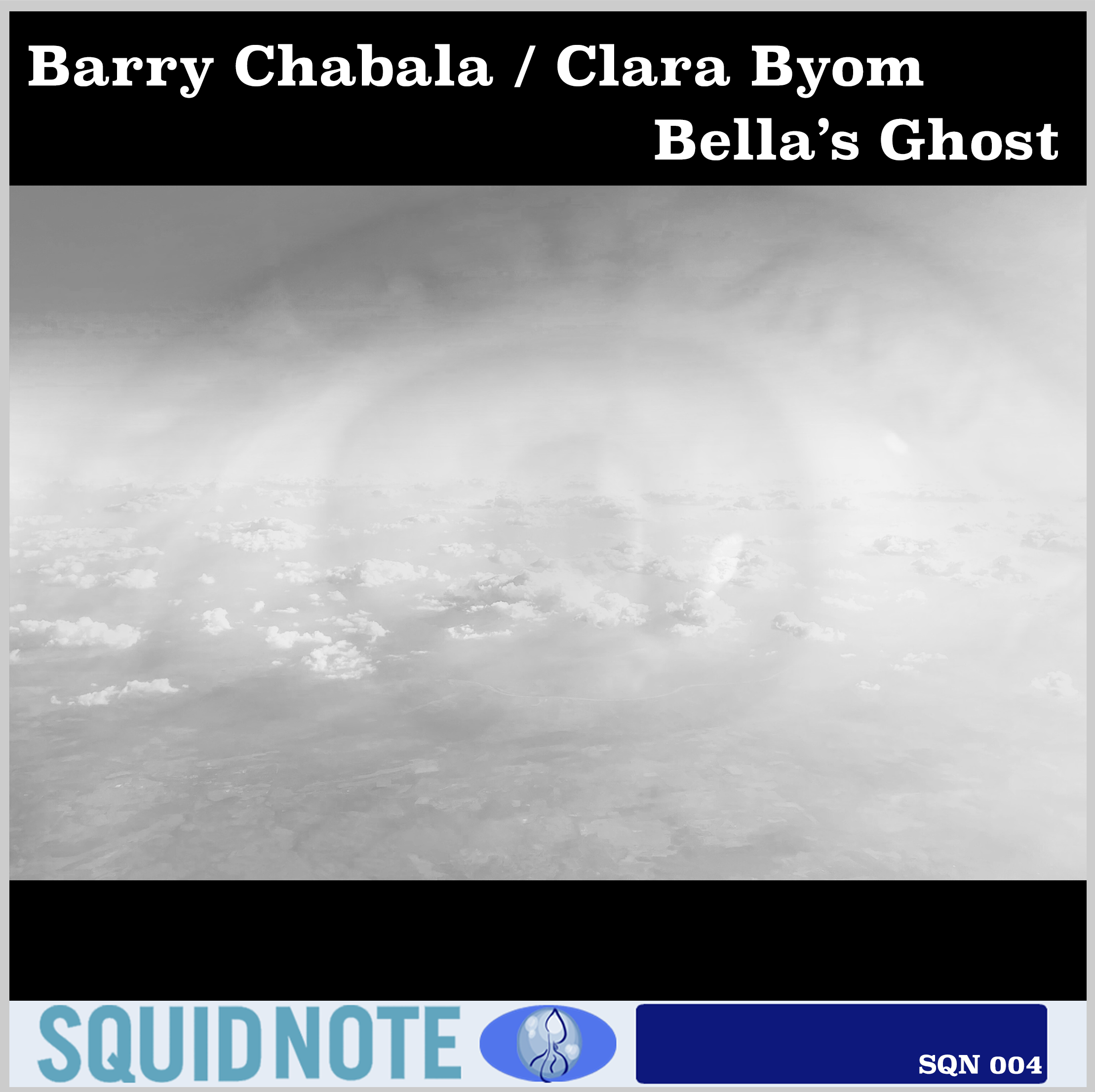 Barry Chabala & Clara Byom - Bella's Ghost